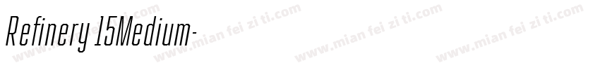 Refinery 15Medium字体转换